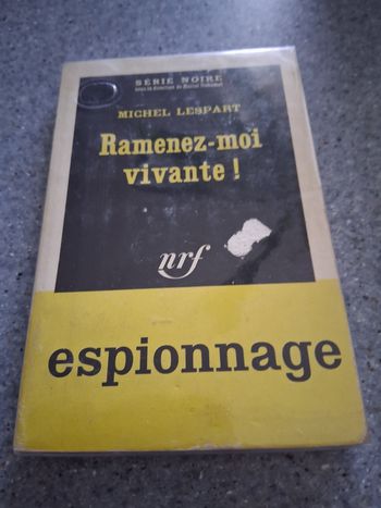 Ramenez moi  vivante" n- 845" série noire