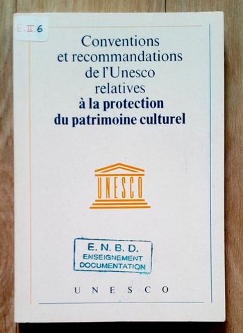 Conventions et recommandations de l'Unesco relatives à la protection du patrimoine culturel