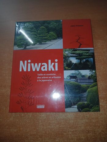 Niwaki taille et conduite des arbres et arbustes à la japonaise