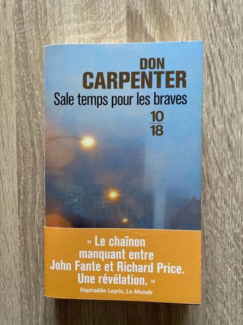 Sale temps pour les braves de Don Carpentier