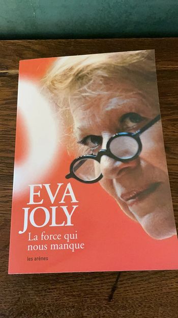 La force qui nous manque - Eva Joly
