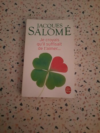 Livre: Je croyais qu'il suffisait de t'aimer... de Jacques Salomé