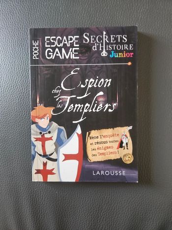 Livre enigmes Escape game Espion chez les templiers
