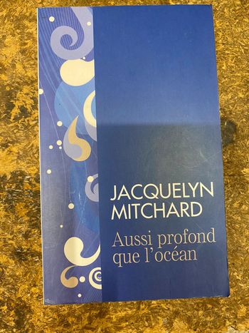 Aussi profond que l’océan - Jacquelyn Mitchard