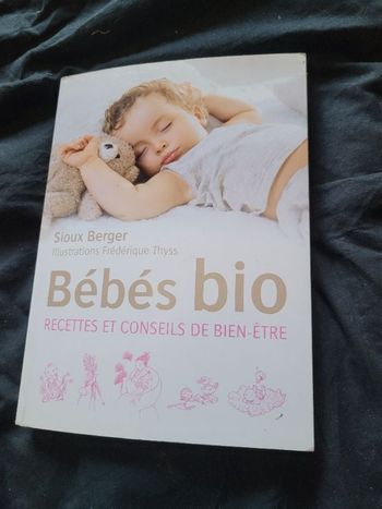 Bébés bio recettes et conseils de bien etre