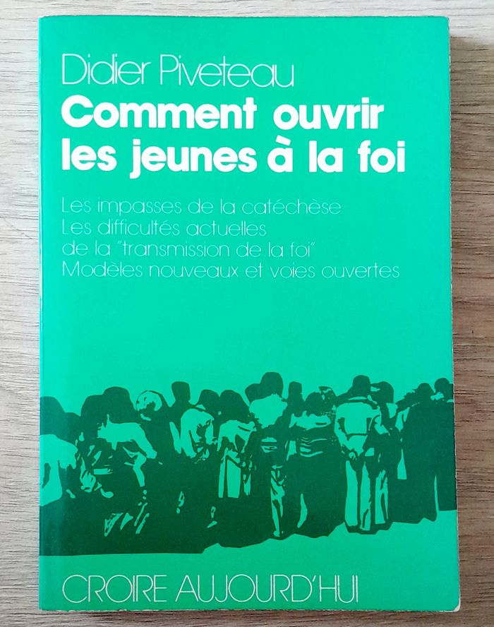 didier piveteau - comment ouvrir les jeunes à la foi