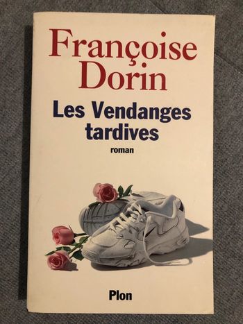 Françoise Dorin les vendanges tardives