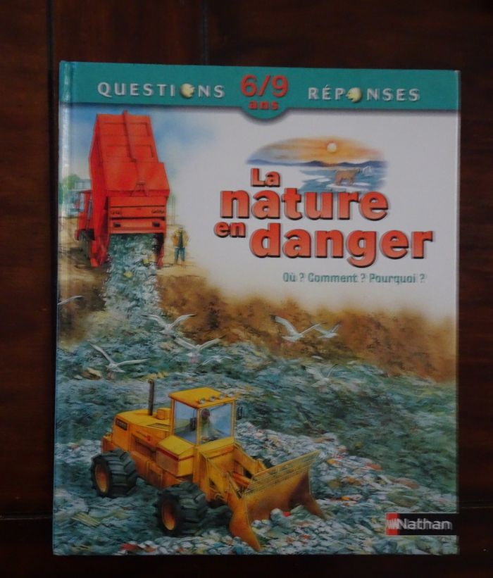 Livre NATHAN Questions / Réponses La nature en danger 6 / 9 ans