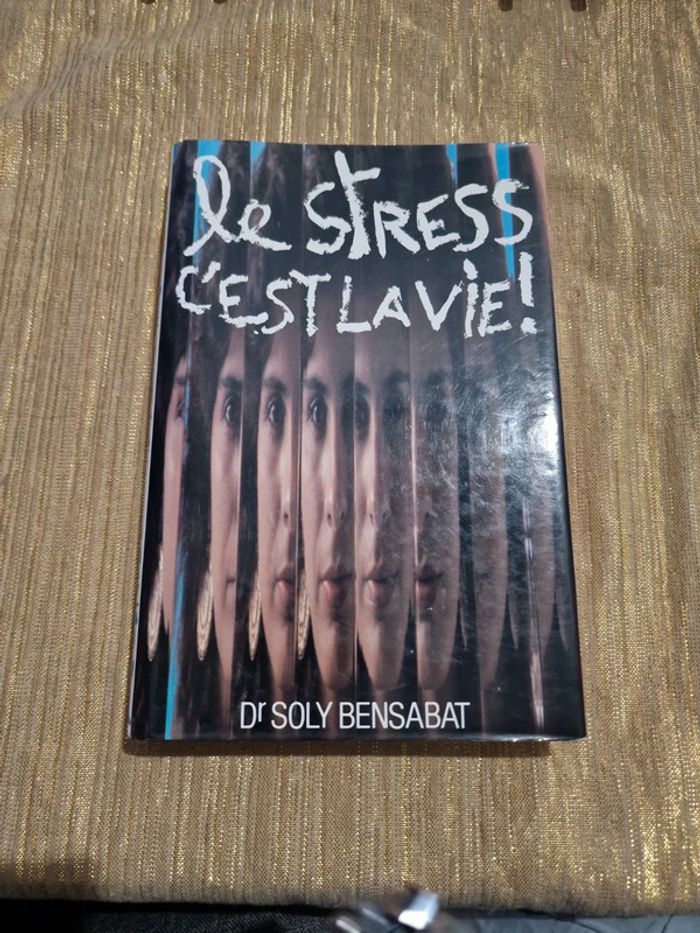 Livre Le stress c'est la vie !