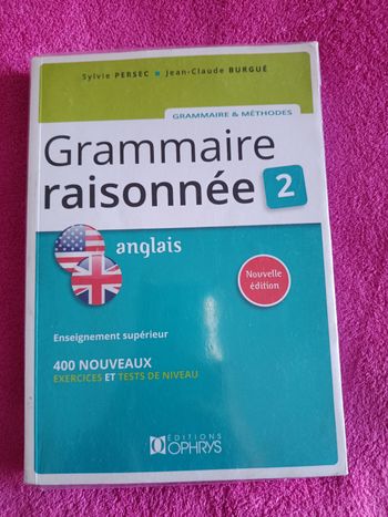 Grammaire raisonnée 2 anglais