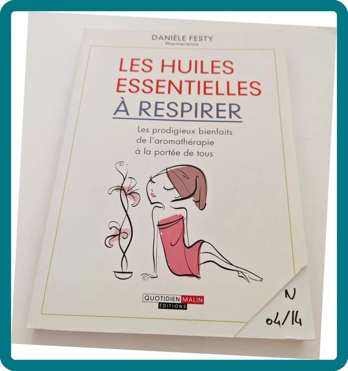Les huiles essentielles à respirer – Danièle Festy | Bienfaits de l’aromathérapie