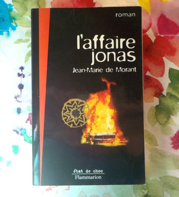 L'AFFAIRE JONAS de Jean-Marie de Morant Ed. Flammarion