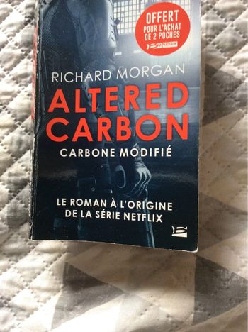 #altered carbon carbone modfié Richard Morgan )