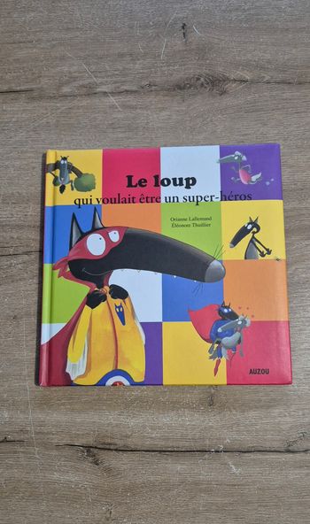 Livre Le loup qui voulait être un super-héros 