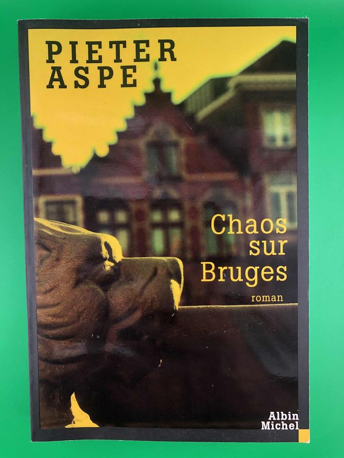 Chaos sur Bruges - Pieter Aspe