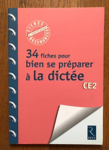 RETZ - 34 fiches pour bien se préparer à la dictée CE2 + guide pédagogique