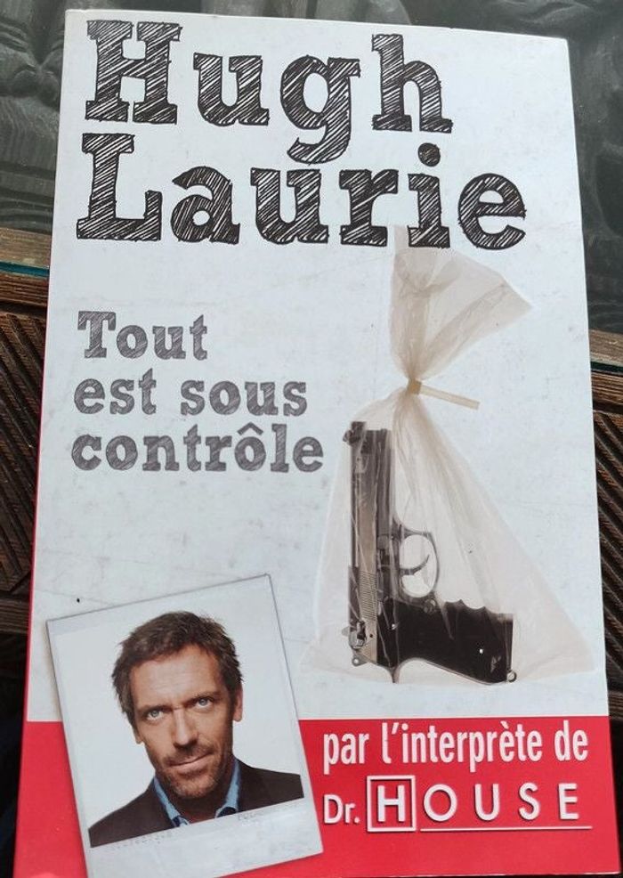 Hugh Laurie Tout est sous contrôle