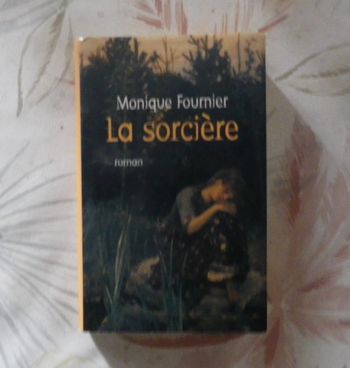 La sorcière de Monique Fournier Ed. France Loisirs