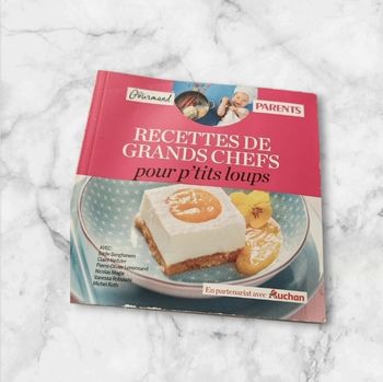 Recettes de grands chefs pour p'tits loups