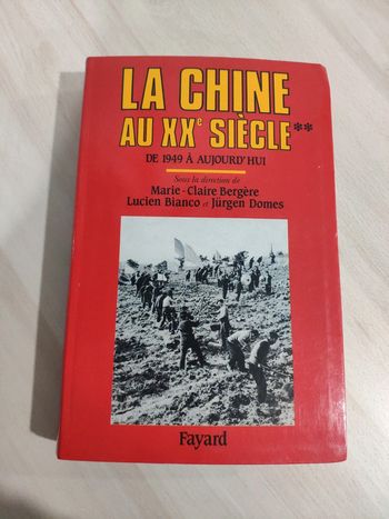 Livre la Chine tome 2 de 1949 à aujourd'hui Bergère Bianco Domes Fayard