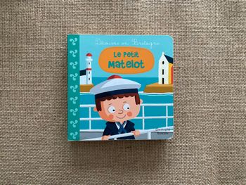 Livre Le Petit Matelot Découvre la Bretagne Christophe Boncens