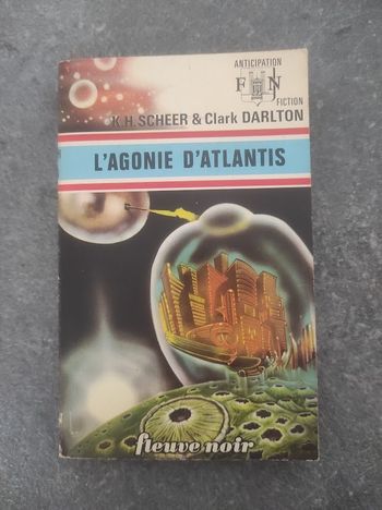 Perry Rhodan L'agonie d'Atlantis Scheer et Darlton Fleuve Noir Anticipation 666 1975