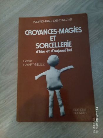 Croyances magies et sorcellerie d'hier et d'aujourd'hui