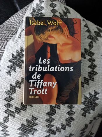 Livre Isabel Wolff : les tribulations de Tiffany Trott