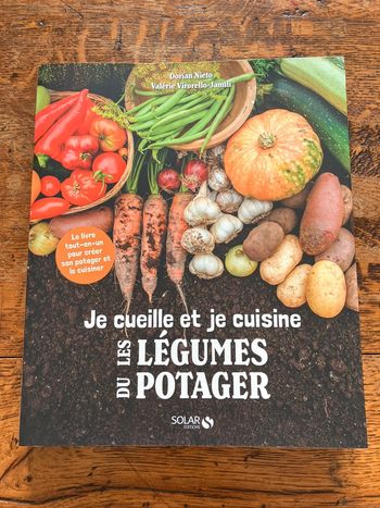 Livre je cueille et je cuisine les légumes du potager édition Solarium