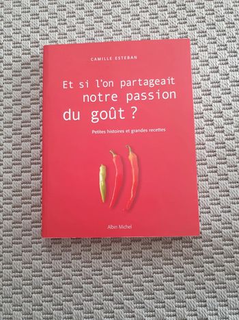 Livre "et si l on partageait notre passion du goût ? "