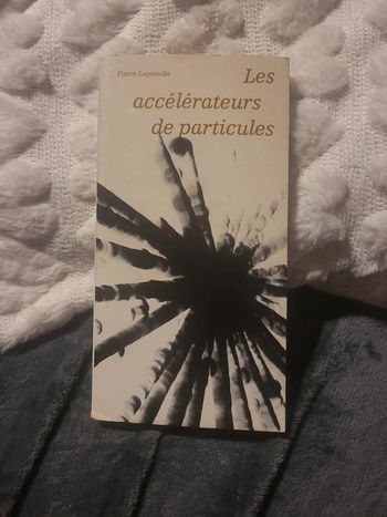 Les accelerateurs de particules