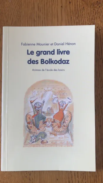 le grand livre des bolkodaz