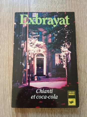 * Exbrayat - Chianti et coca-cola