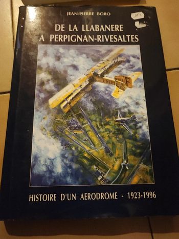 Histoire d'un aéroport 1923-1996 Perpignan