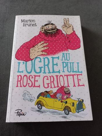 Livre roman l ogre au pull rose griotte collège