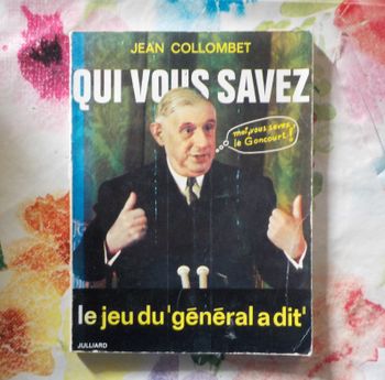 QUI VOUS SAVEZ Le jeu du "Général a dit" par Jean COLLOMBET Ed. Julliard