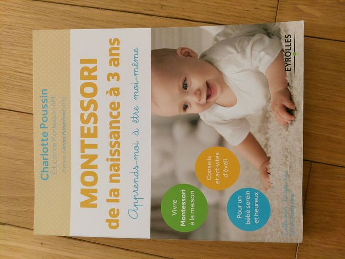 Montessori de la naissance à 3 ans – Apprends-moi à être moi-même (Charlotte Poussin)