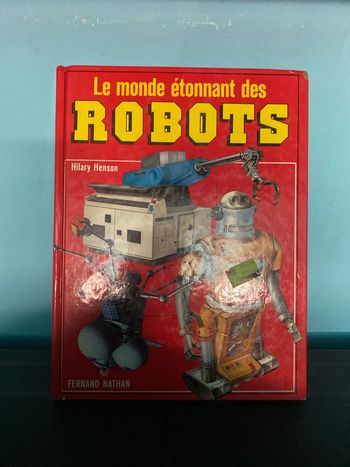 Livre le monde étonnant des robots