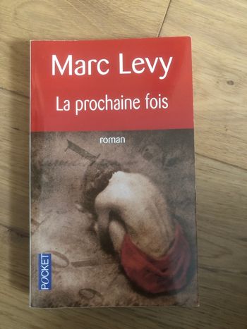 La prochaine fois - Marc Levy