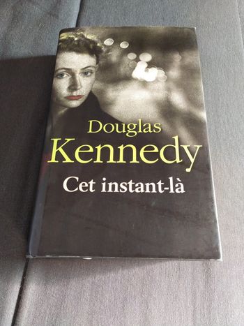 Cet instant - là de Douglas Kennedy