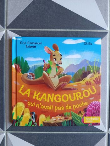 Livre Le kangourou qui n'avait pas de poche Hachette Jeunesse Éric-Emmanuel Schmitt/Shiilia