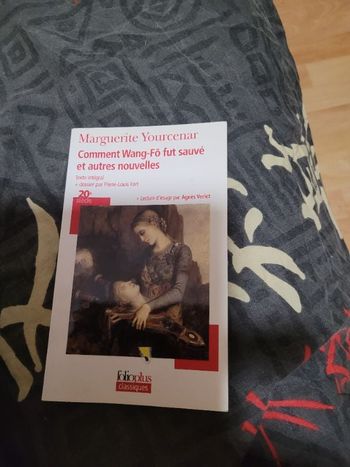 Comment Wang Fo fut sauvé et autres nouvelles Yourcenar
