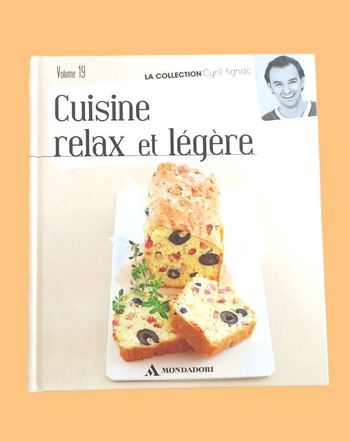 Livre Cyril Lignac Cuisine relax et légère