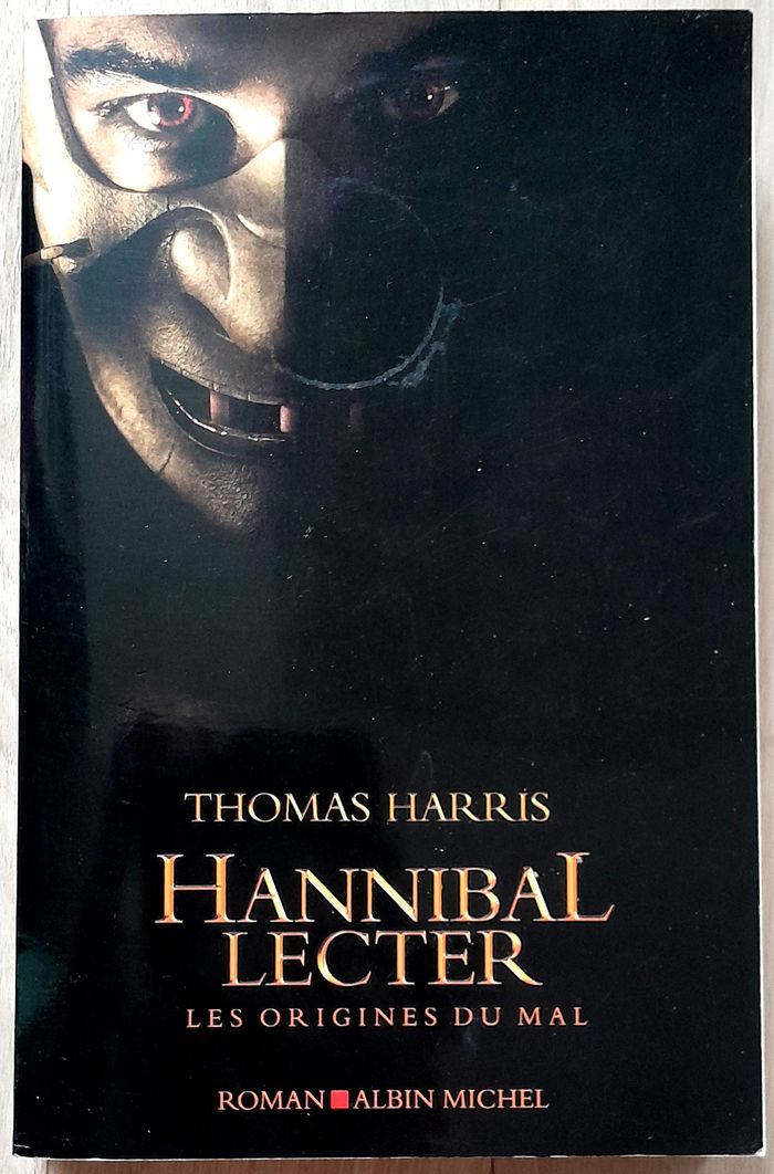 Thomas Harris - hannibal lecteur les origines du mal