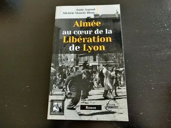 Livre Aimée au coeur de la Libération de Lyon