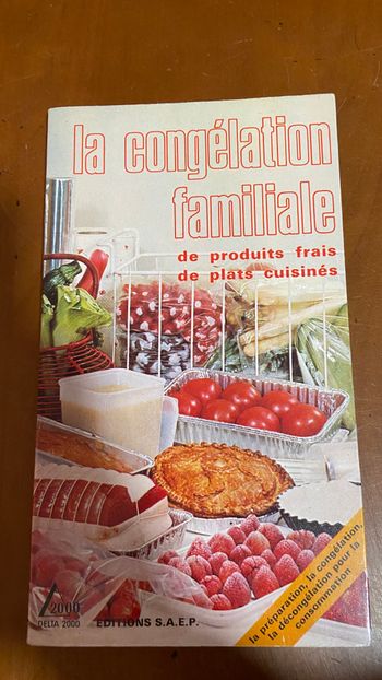 la congélation familiale de produits frais de plats cuisinés Edition SAEP