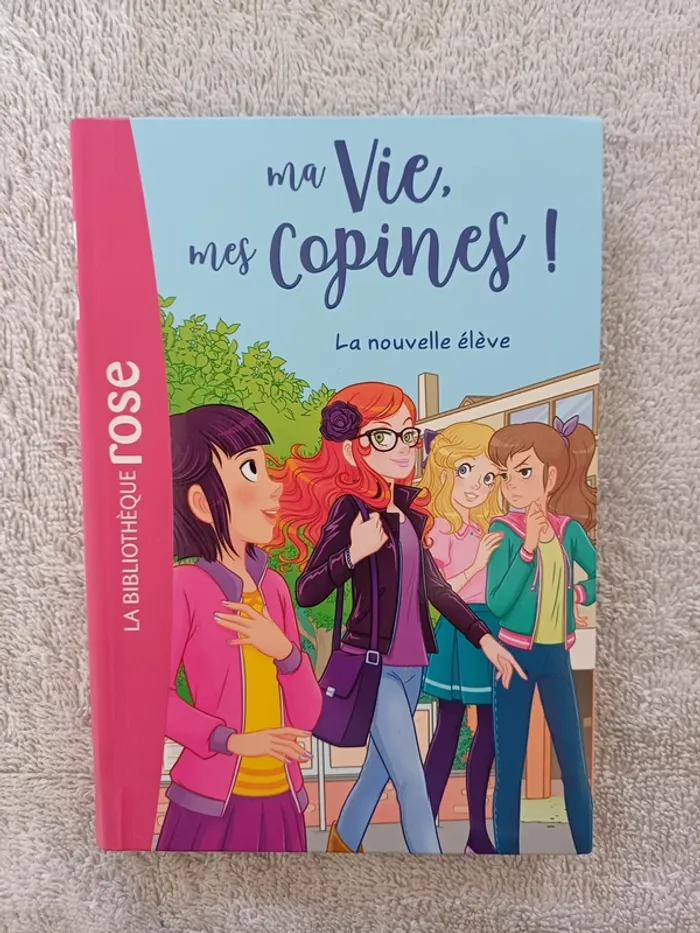 Livre La Bibliothèque rose - Ma vie mes copines - La nouvelle élève (familleac72)