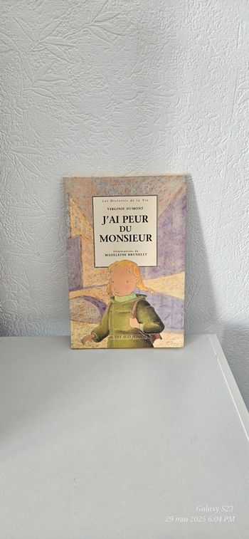 Les histoires de la vie - j'ai peur du monsieur