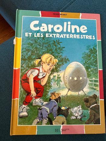 Caroline et les extraterrestres livre Pierre Probst Hachette Jeunesse difficilement trouvable