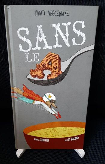 Sans le A - L'anti-Abécédaire -	Michaël Escoffier - Kris Di Giacomo - Kaléidoscope